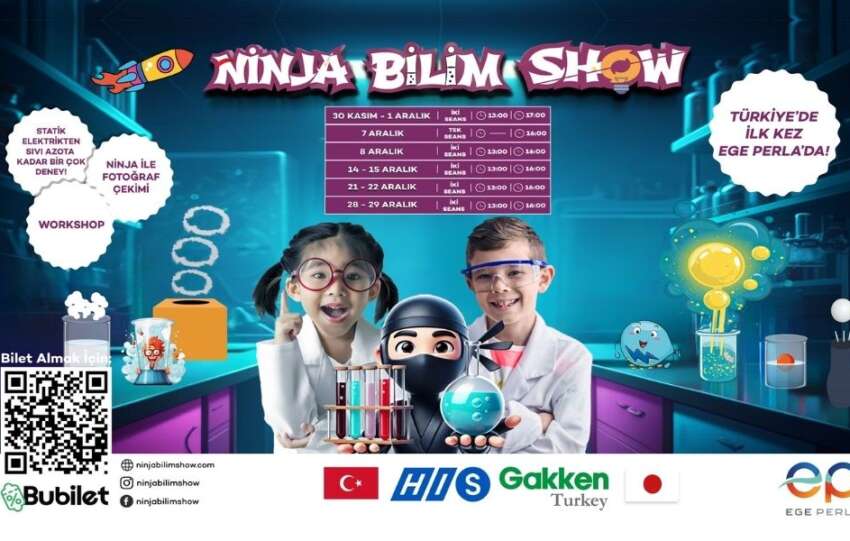 Ege Perlada Ninja Bilim Showu basliyor