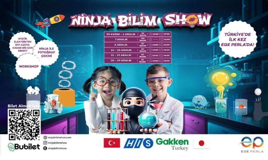 Ege Perlada Ninja Bilim Showu basliyor