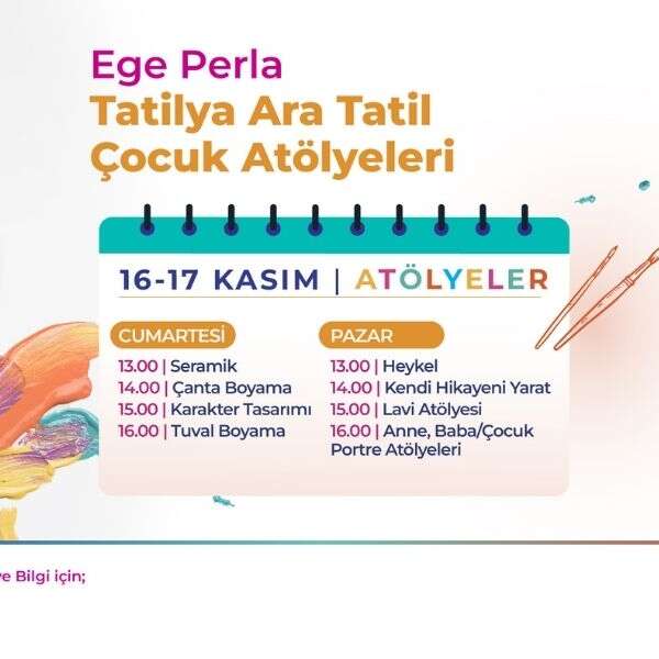 İlker Özçetin 3 Ege Perla’da ara tatil atölyeleri
