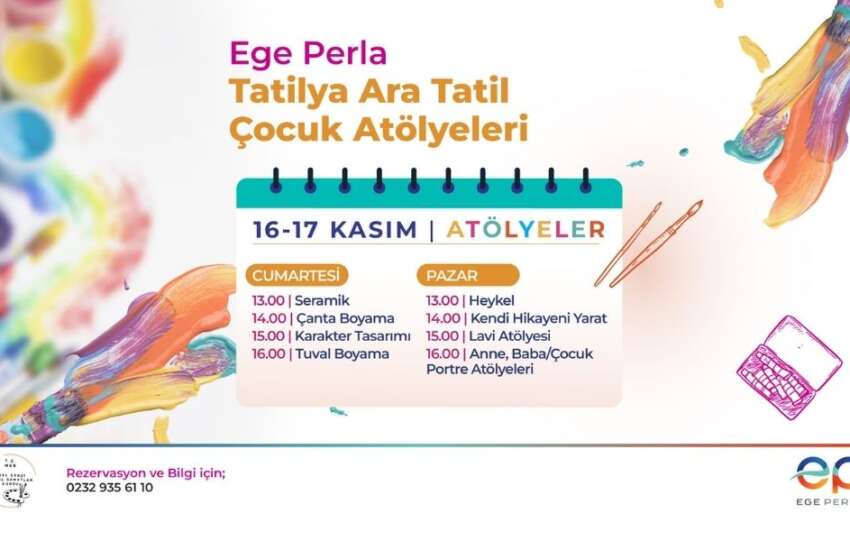 Ege Perlada ara tatil atolyeleri