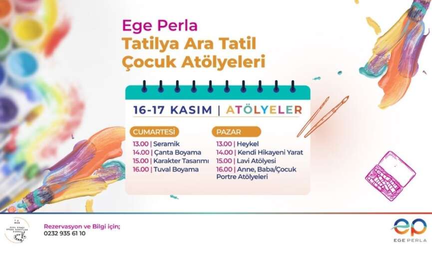 Ege Perlada ara tatil atolyeleri