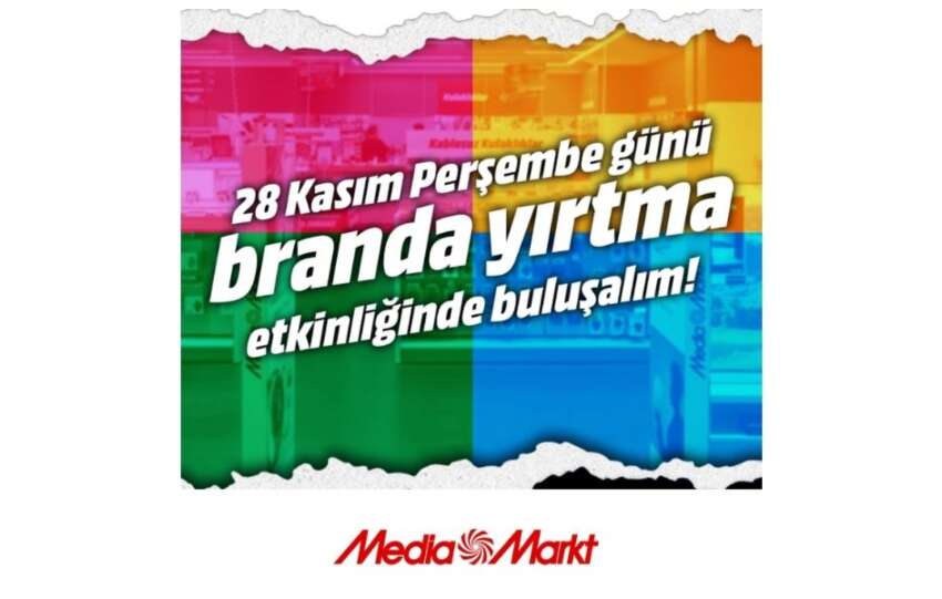 MediaMarktta ‘Branda Yirtma icin geri sayim basladi