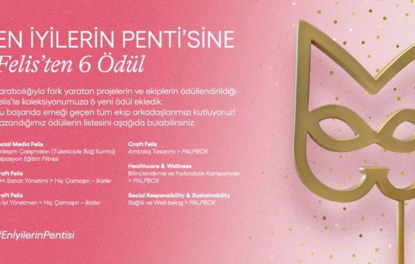 Penti Felis Odullerinden buyuk basariyla dondu