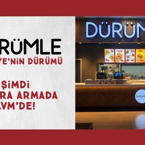 Dürümle Ankara Armada AVM’de yeni restoranını açtı