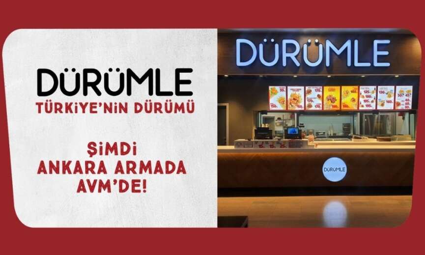 Durumle Ankara Armada AVMde yeni restoranini acti