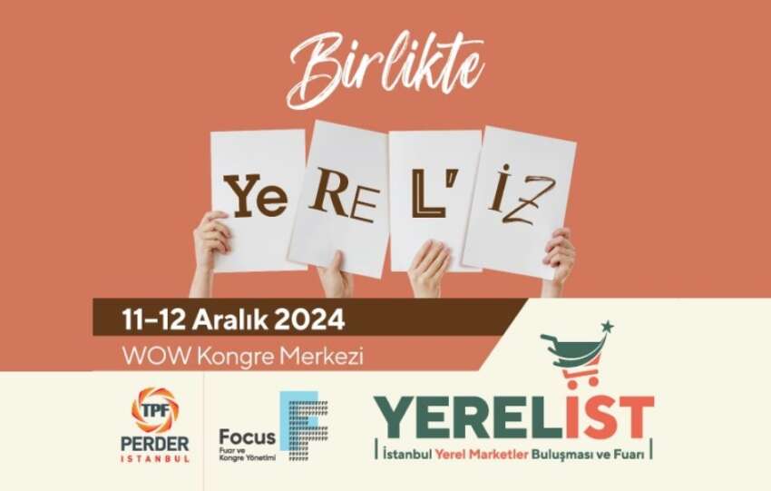 Yerelist 11 12 Aralik tarihlerinde sektor paydaslarini 8.kez bir araya getirecek