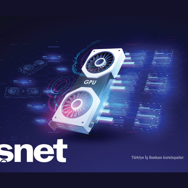 İşNet’ten Yüksek Performanslı GPU as a Service hizmeti