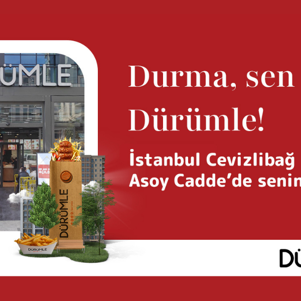 Dürümle Cevizlibağ Asoy Cadde’de yeni restoranını açtı