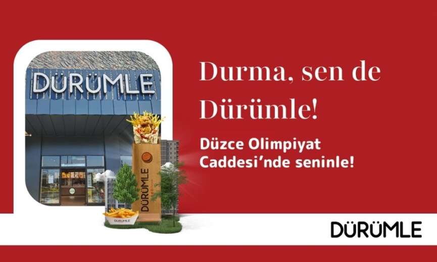 Durumle Duzce Olimpiyat Caddede yeni restoranini acti
