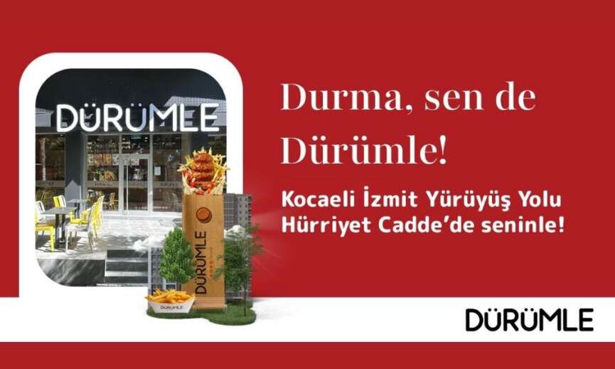 Durumle Kocaeli Izmit Yuruyus Yolu Caddede yeni restoranini acti