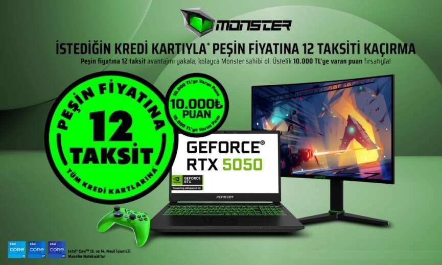 Monsterda pesin fiyatina 12 taksit firsati tum hiziyla devam ediyor
