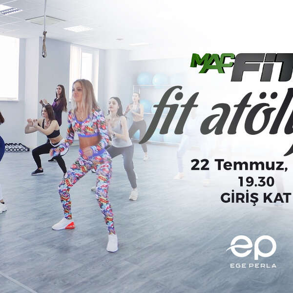 Ege Perla’da Macfit ile sağlıklı yaşam buluşması