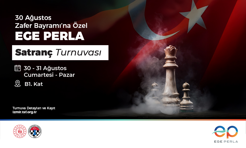 Ege Perla’da Zafer Bayramı’na Özel Satranç Turnuvası!