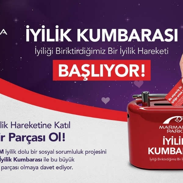Marmara Park AVM’de Yapılan Alışverişler İyiliğe Dönüşüyor