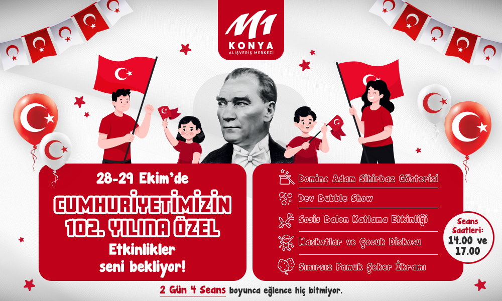 M1 Konya AVM’ de Cumhuriyet’in 102. yılı coşkuyla kutlanıyor