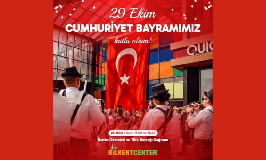 Cumhuriyet coskusu ve sanat Bilkent Centerda