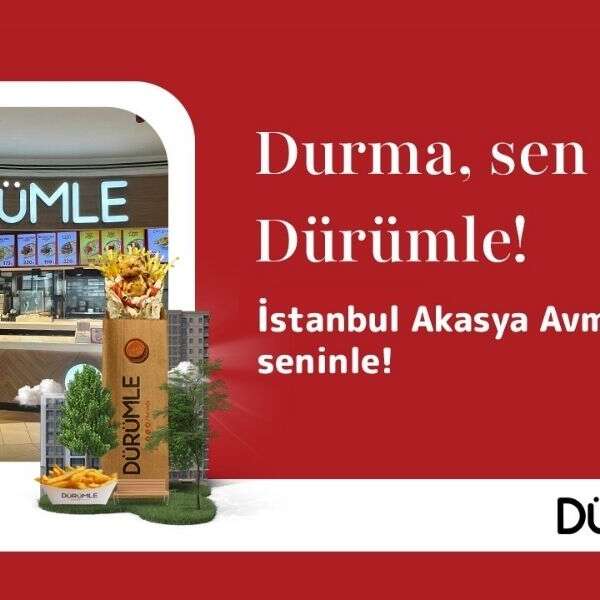 Dürümle Akasya AVM’de yeni restoranını açtı