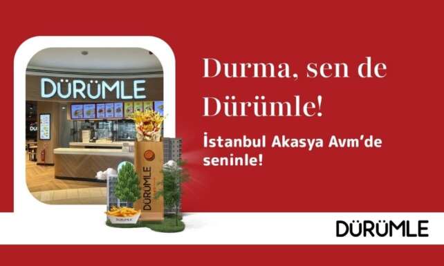 Durumle Akasya AVMde yeni restoranini acti