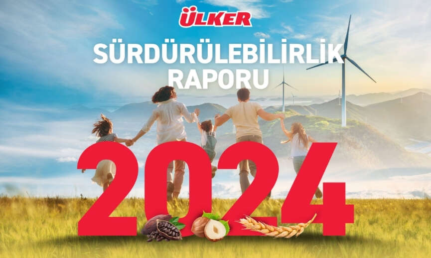Ulker surdurulebilirlikte 10 yillik hedeflerini asti