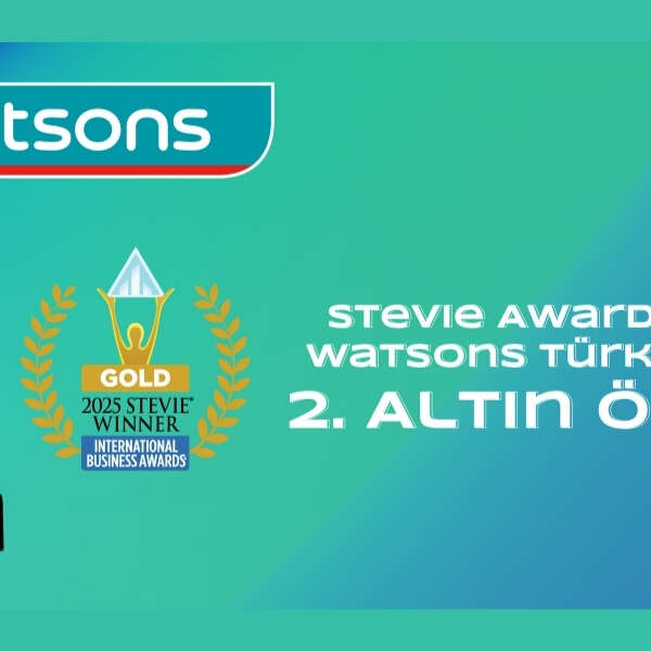 Müşteri Deneyiminde Altın Standart: Watsons Türkiye’ye The Stevie Awards’tan Bir Ödül Daha!