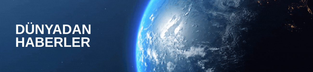 DUNYADAN HABERLER