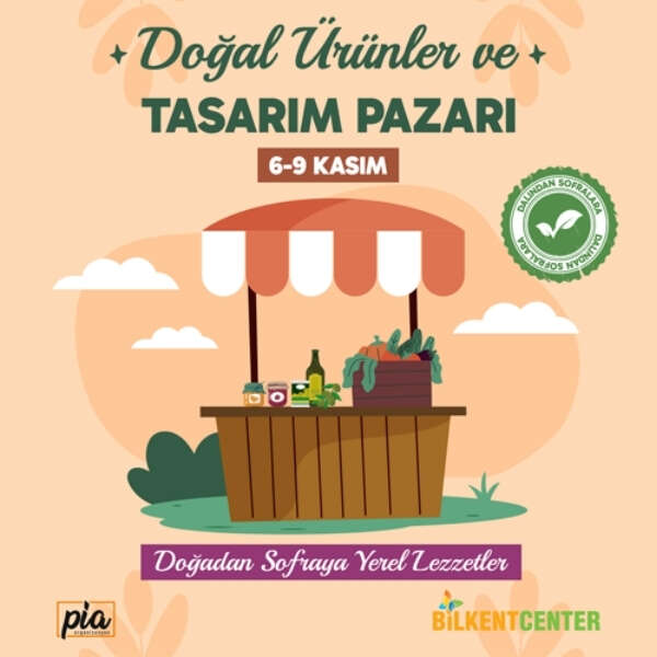 Doğal ürünler ve tasarım pazarı Bilkent Center’da!