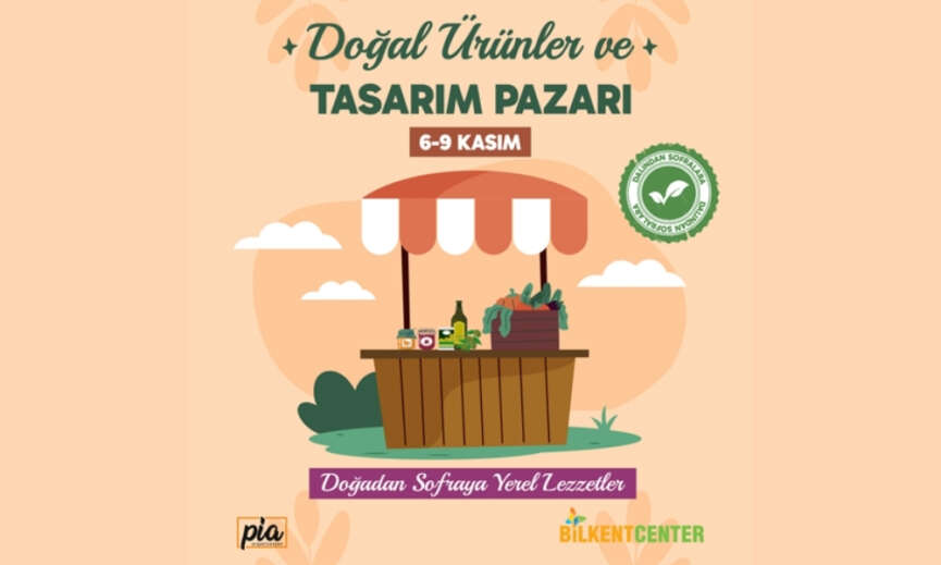 Dogal urunler ve tasarim pazari Bilkent Centerda