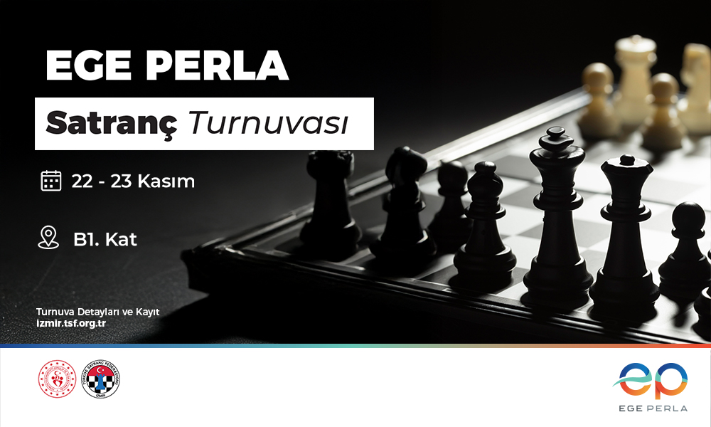 Ege Perla’da Satranç Rüzgârı Esiyor!