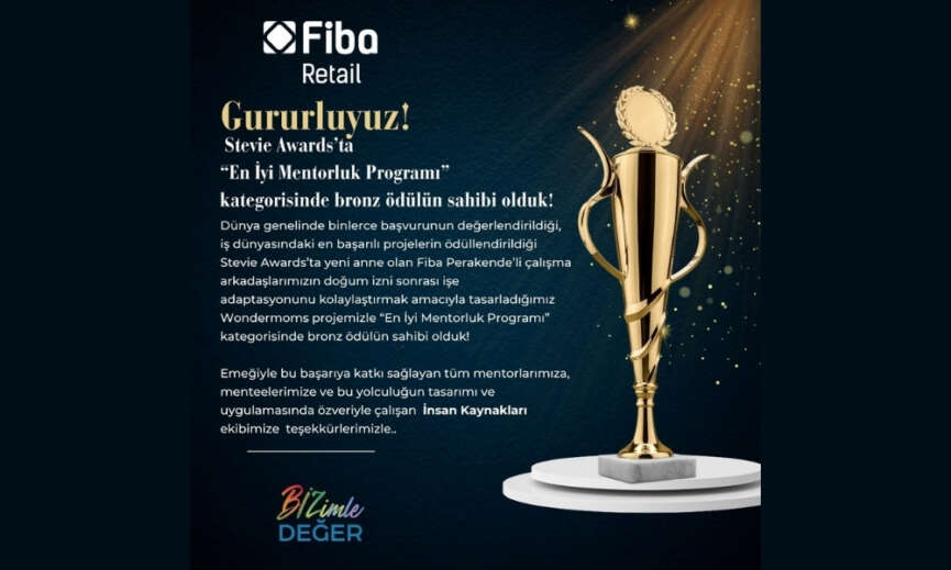 Fiba Perakendenin Wondermoms Mentorluk Programi Bronz Stevie Odulu ile Odullendirildi