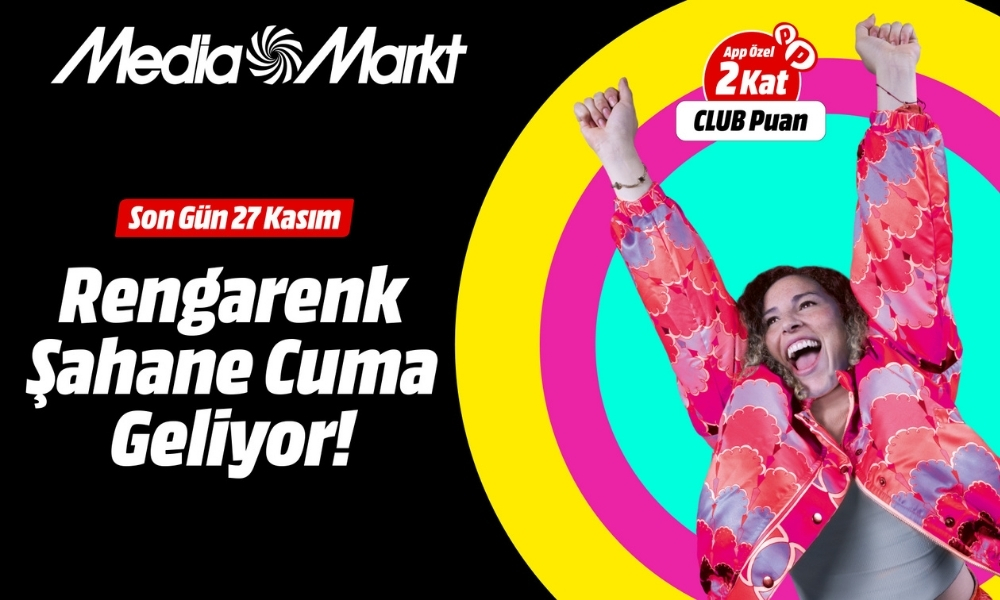 MediaMarkt’ın Rengârenk Şahane Cuma’sı için  geri sayım başladı!