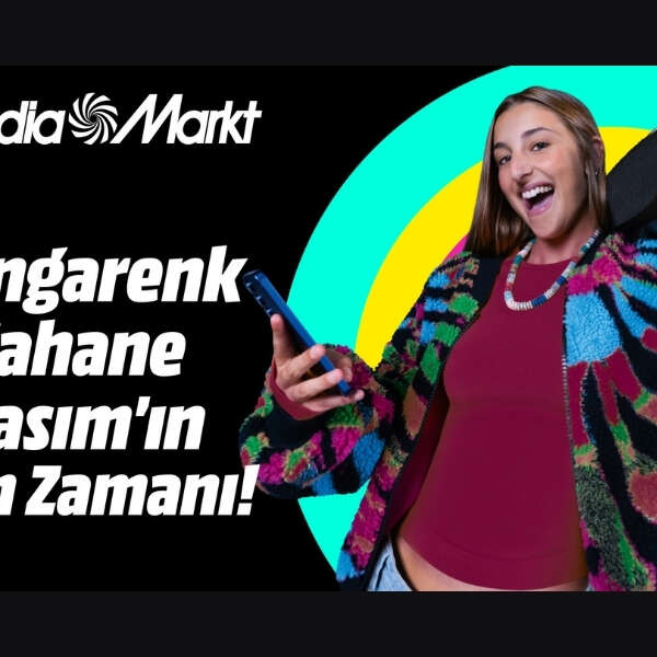 MediaMarkt’ta Rengarenk ‘Şahane Kasım’ fırsatlarını kaçırmayın!