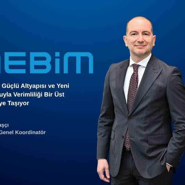 Nebim, Güçlü Altyapısı ve Yeni Vizyonuyla Verimliliği Bir Üst Seviyeye Taşıyor