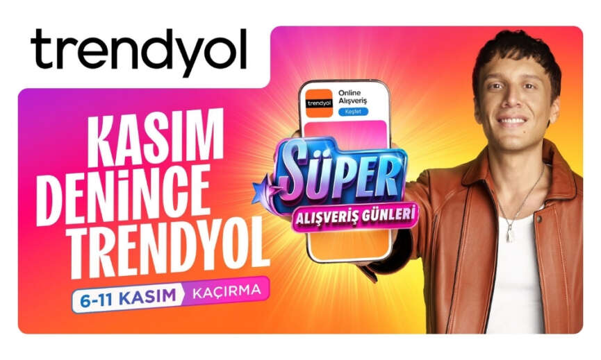 Trendyol Super Alisveris Gunleri 15 Ulkede Es Zamanli Olarak Basliyor
