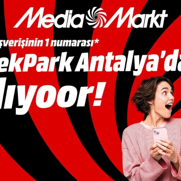 MediaMarkt yeni mağazasını Antalya’da açıyor