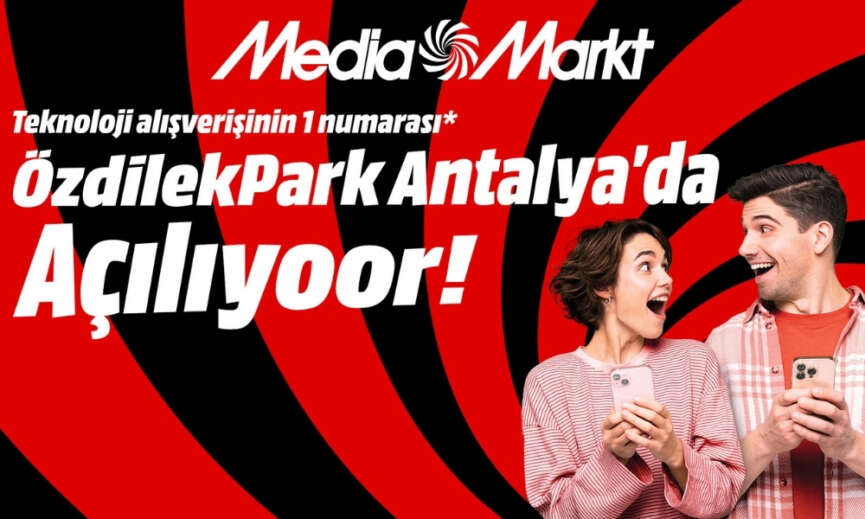 MediaMarkt yeni magazasini Antalyada aciyor