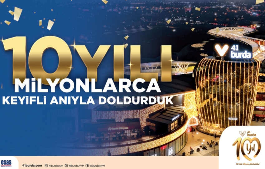 41 Burda AVM 10. yilini kutluyor