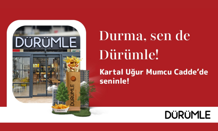 Durumle Kartal Ugur Mumcu Caddede yeni restoranini acti