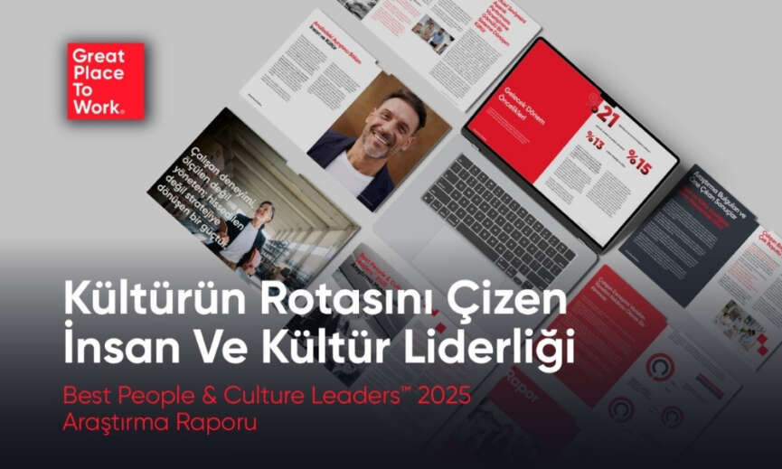 Great Place To Work® Best People Culture Leaders™ 2025 Arastirma Raporu Aciklandi