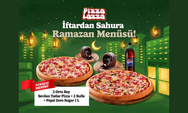 PizzaLazzadan Ramazan ayina ozel lezzet dolu menuler