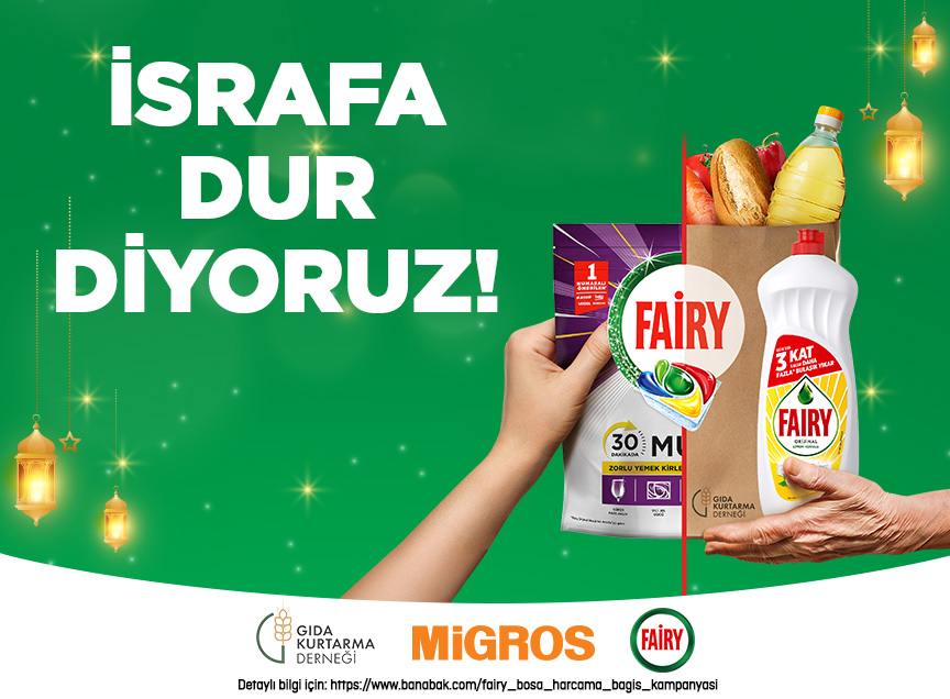 Fairy “Boşa Harcama” Desteği ile Ramazan’da İsrafa Dur Diyor 1 1772521566 Bo a Harcama Kampanyas