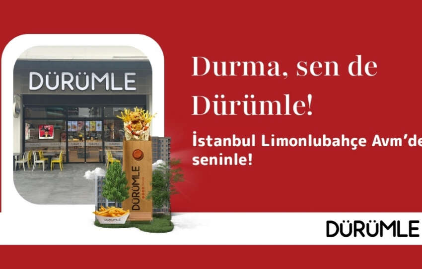 Durumle Istanbul Limonlubahce AVMde yeni restoranini acti