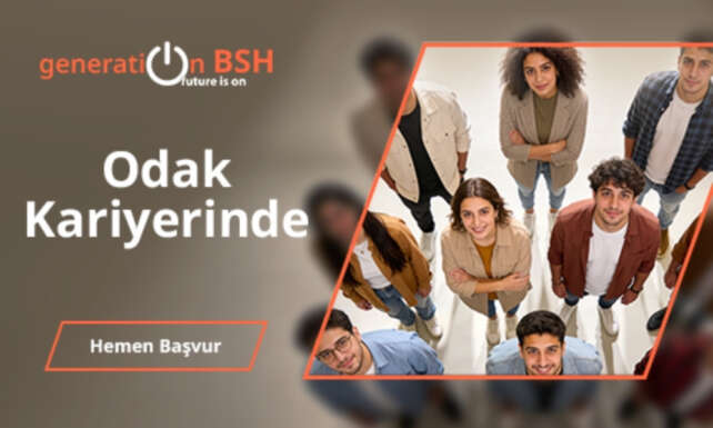 BSH Turkiye 15 yildir genclerin kariyerini Generation BSH Programi ile sekillendiriyor