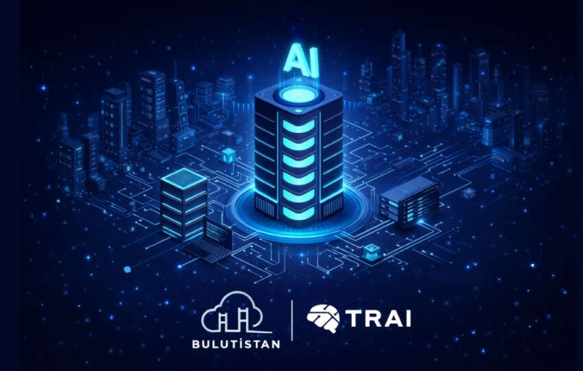 Bulutistan ve TRAIden Turkiyenin yapay zeka girisimlerine stratejik destek
