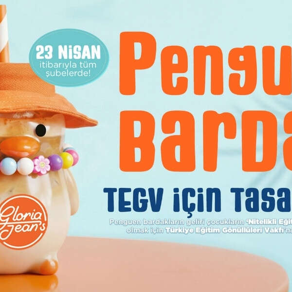 Gloria Jean’s Coffees ve TEGV, Penguen Bardaklarla iyiliği büyütüyor
