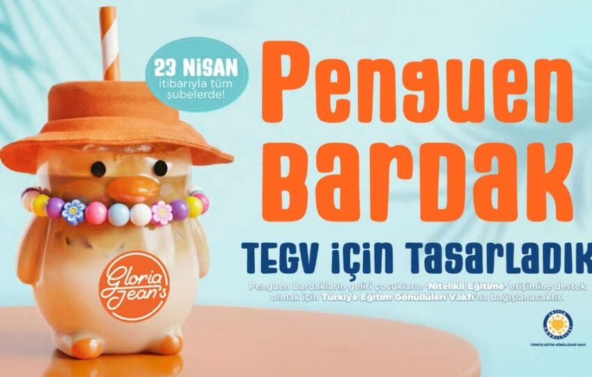 Gloria Jeans Coffees ve TEGV Penguen Bardaklarla iyiligi buyutuyor