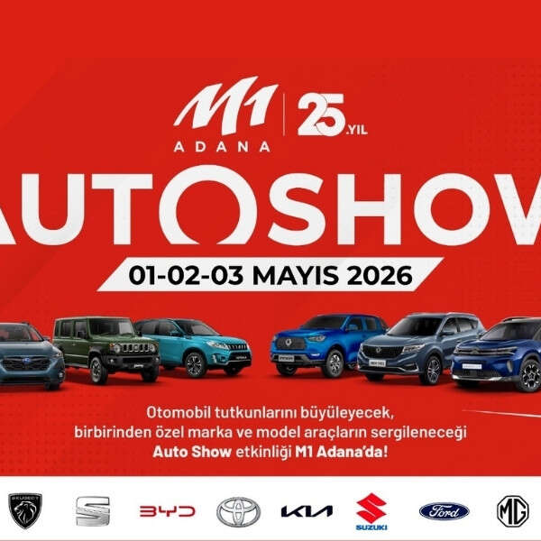 Otomotiv sektörü 01 Mayıs’ta “OTOSHOW” etkinliği ile M1 Adana’da buluşuyor