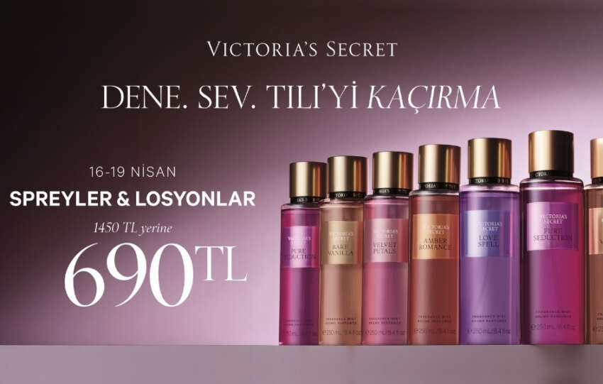 Victorias Secretta Sprey ve Losyonlarda Try It Love It Firsati Basliyor