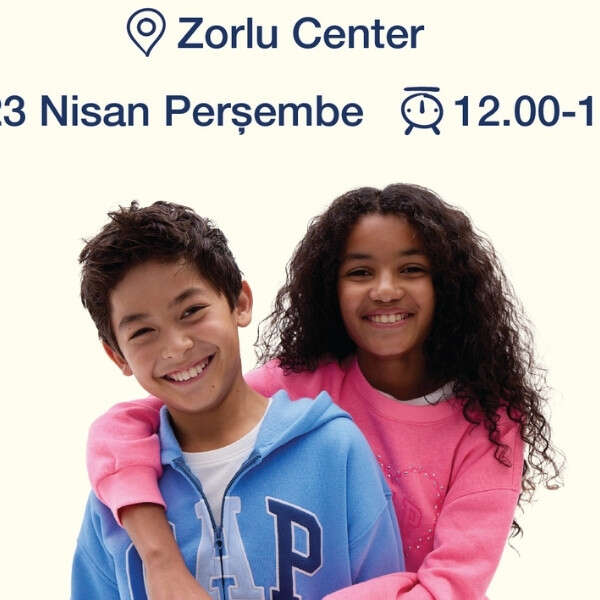 Yılın En Ses Getiren 23 Nisan Kutlaması GapKids 23 Nisan Çocuk Festivali Zorlu Center’da