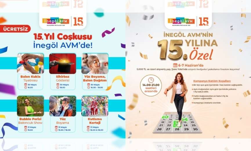 Inegol AVMden 15. Yila Ozel Etkinlikler