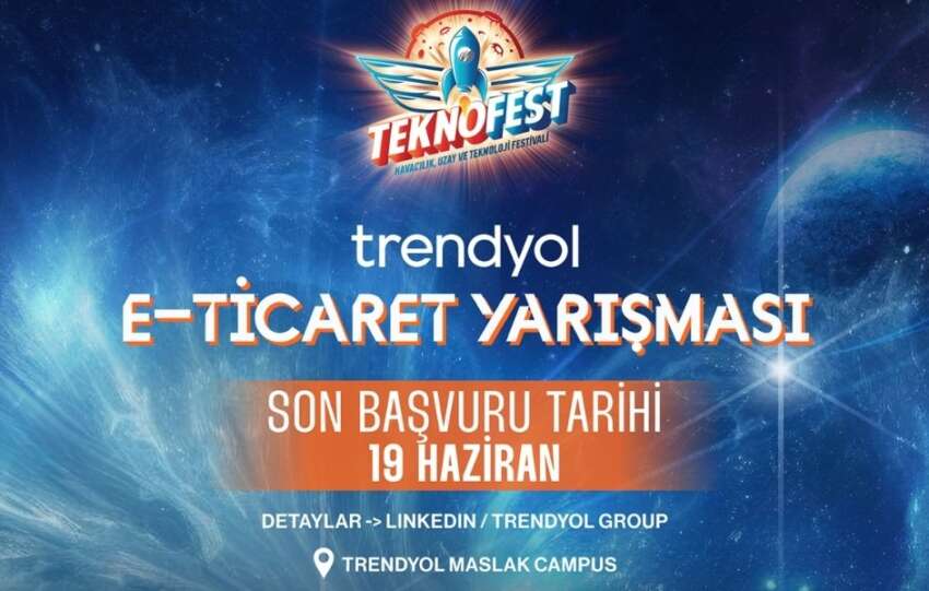 Trendyol TEKNOFEST E Ticaret Yarismasi maratonu basliyor